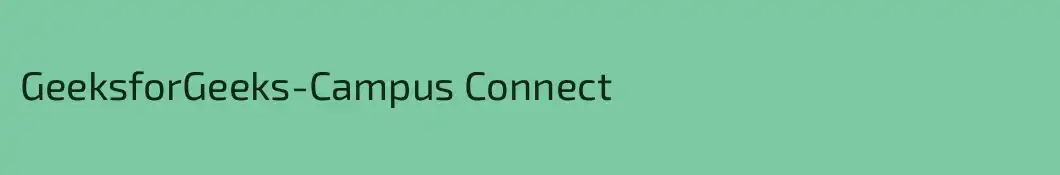 GeeksforGeeks-Campus Connect